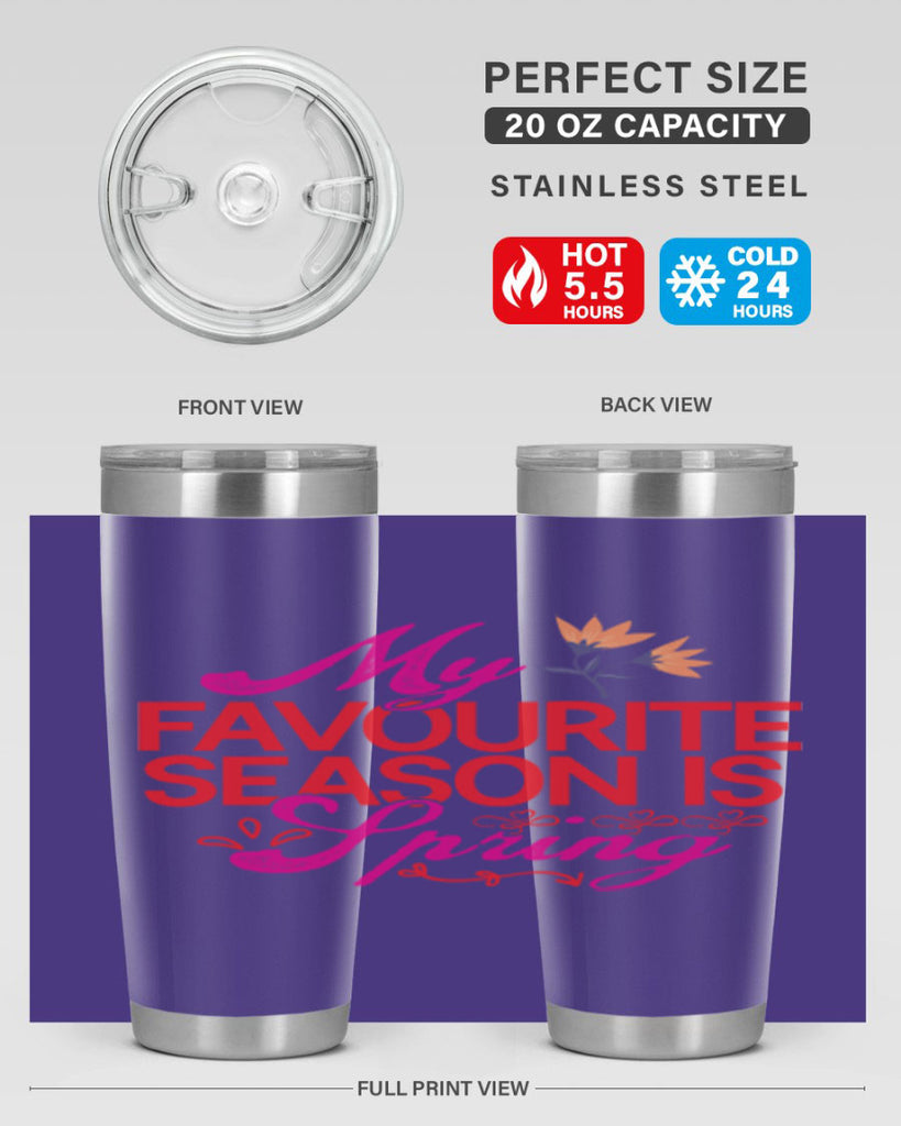 My Favourite Season Is Spring 344#- spring- Tumbler
