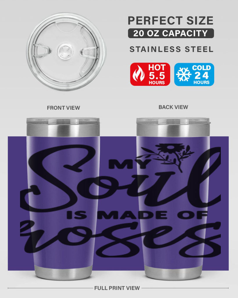 My Soul is Made of Roses347#- spring- Tumbler