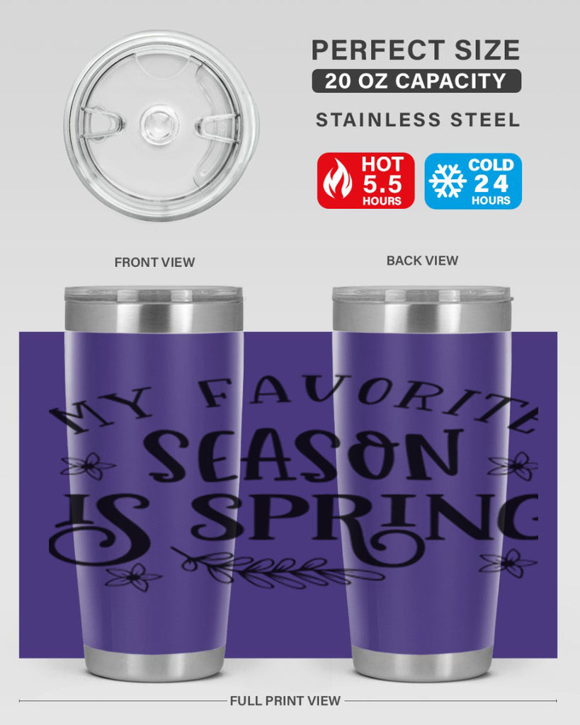 My favorite season is spring 350#- spring- Tumbler