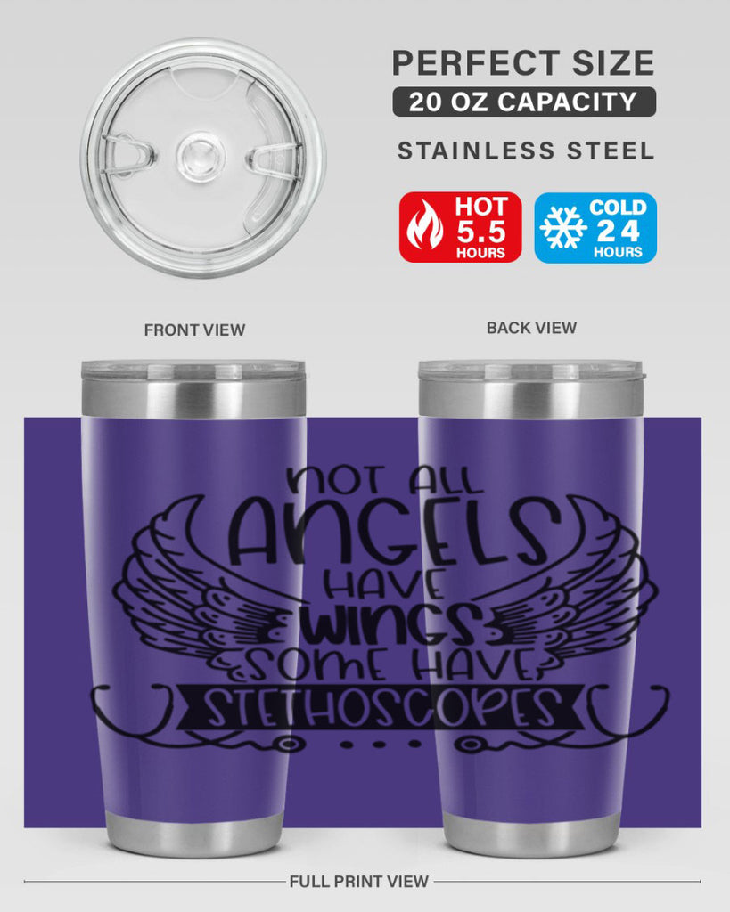 Not All Angels Have Wings Some Have Stethoscopes Style Style 126#- nurse- tumbler