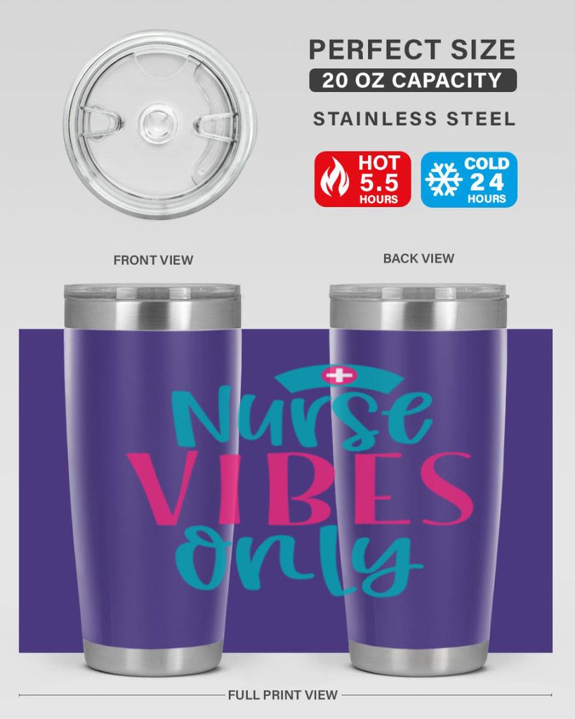 Nurse Vibes Only Style 369#- nurse- tumbler