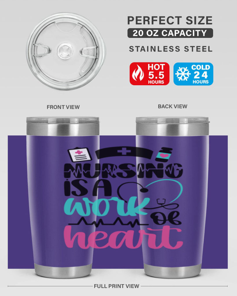 Nursing Is a Work of Heart Style Style 72#- nurse- tumbler