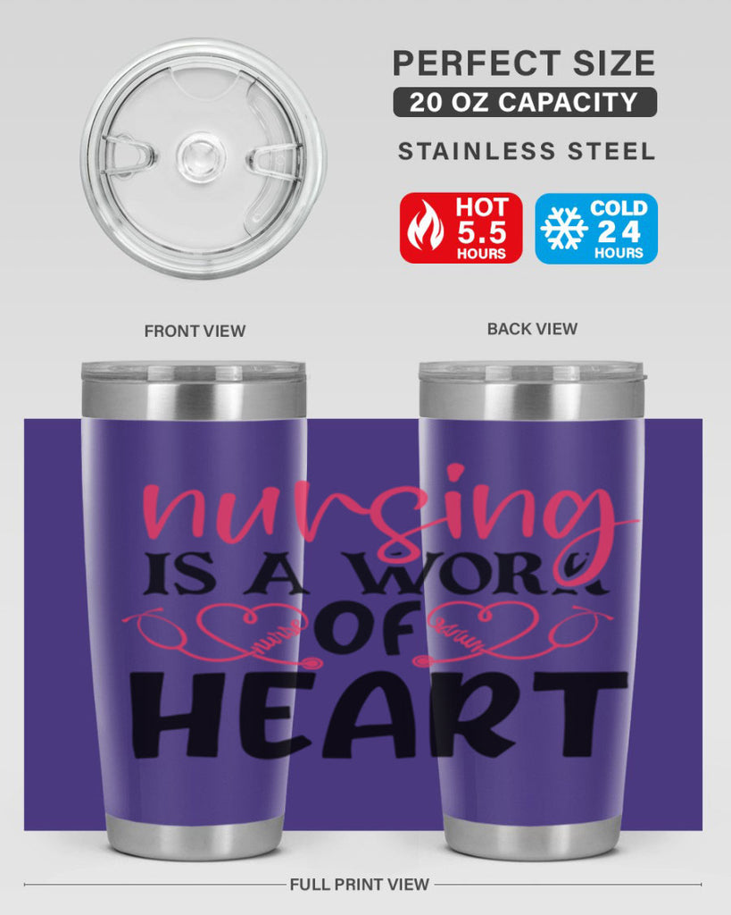 Nursing is a work of heart Style Style 70#- nurse- tumbler