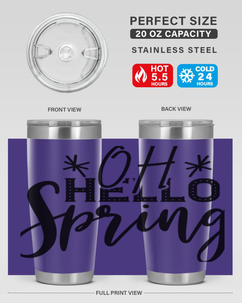 OH HELLO SPRING  383#- spring- Tumbler