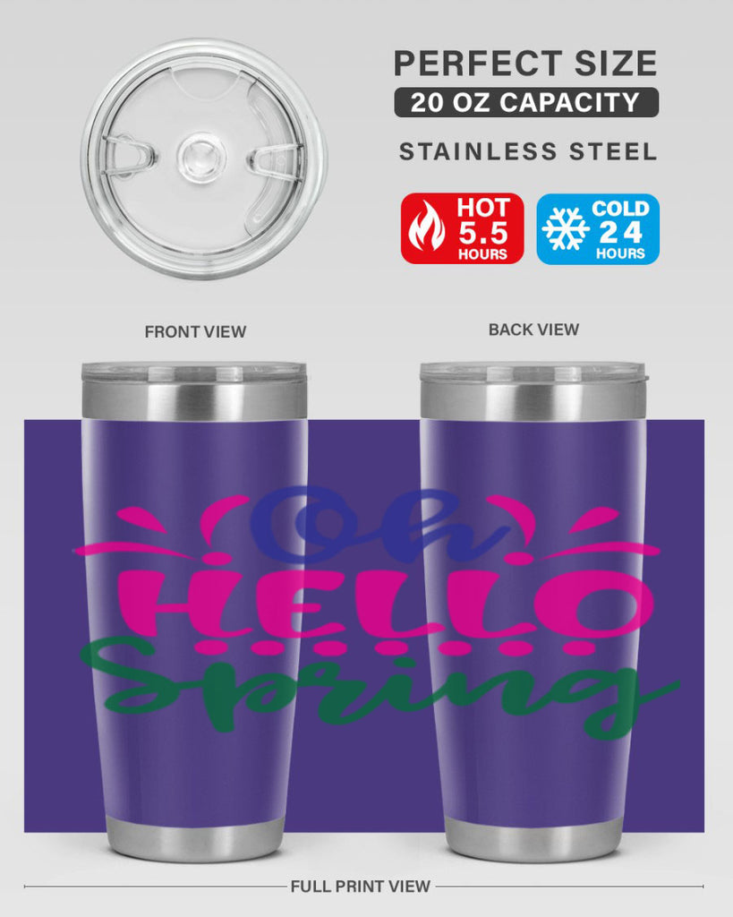 Oh Hello Spring 362#- spring- Tumbler