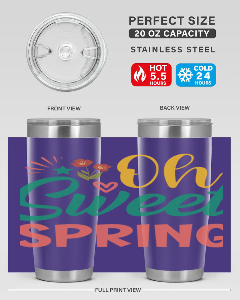 Oh Sweet Spring  387#- spring- Tumbler