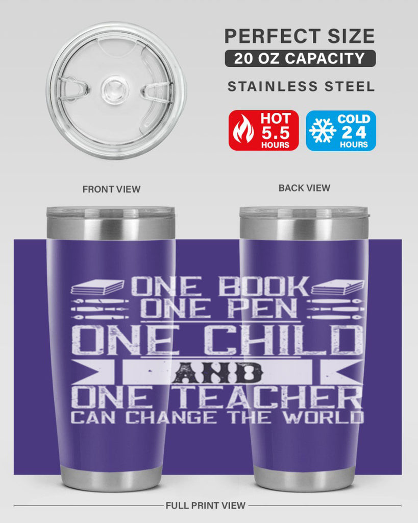 One book one pen one child and one teacher can change the world Style 89#- teacher- tumbler