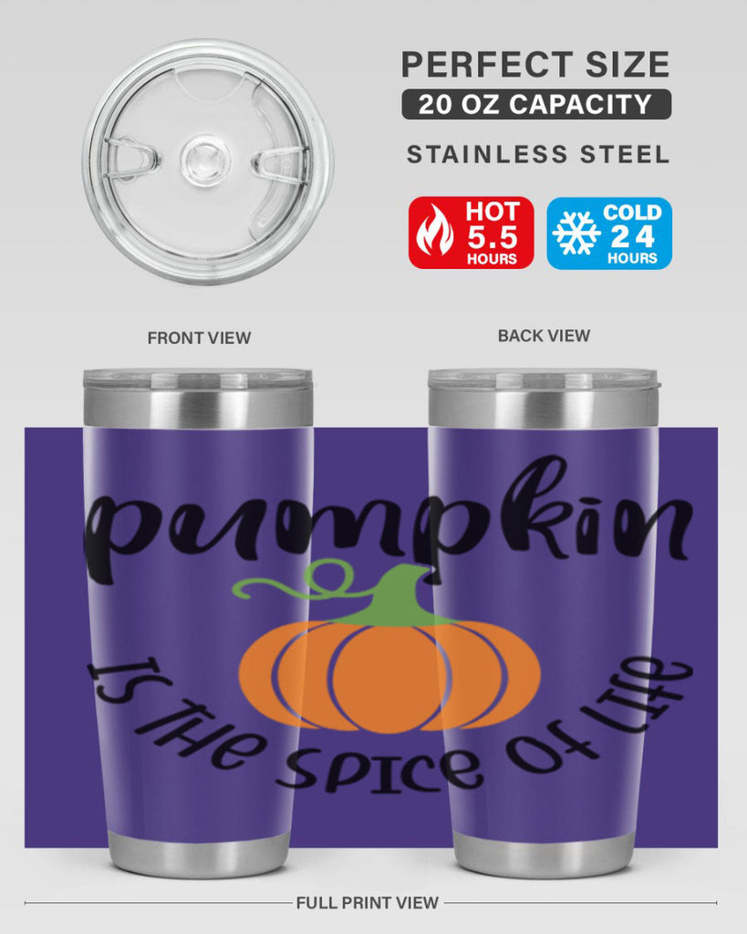 Pumpkin Is The Spice Of Life 521#- fall- Tumbler