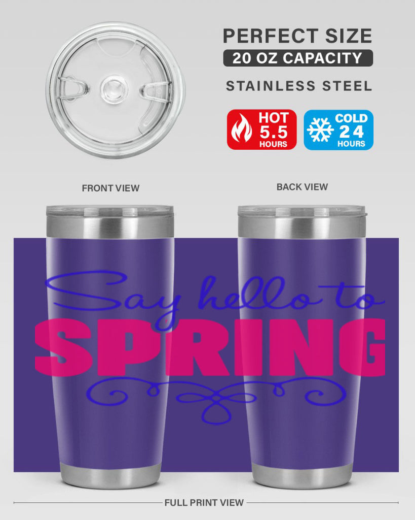 Say Hello to Spring 401#- spring- Tumbler
