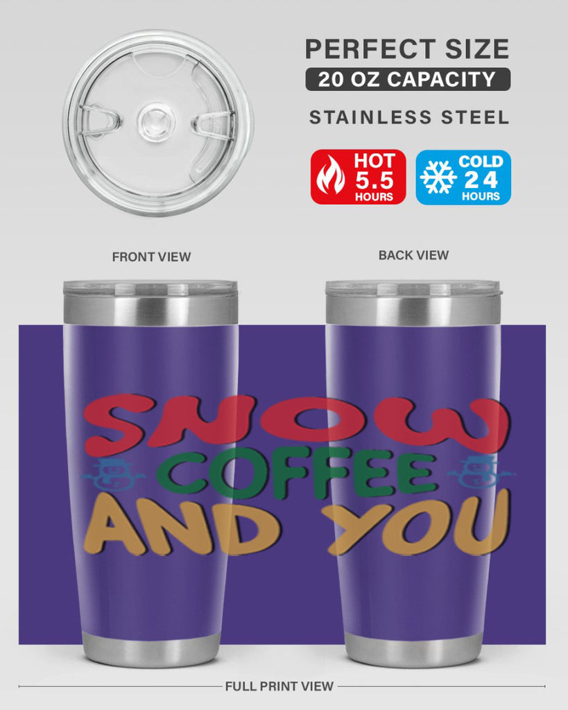 Snow Coffee and You 368#- winter- Tumbler
