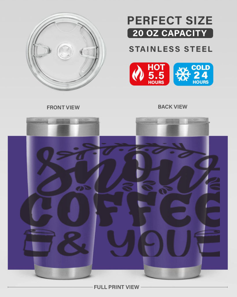 Snow coffee you 371#- winter- Tumbler
