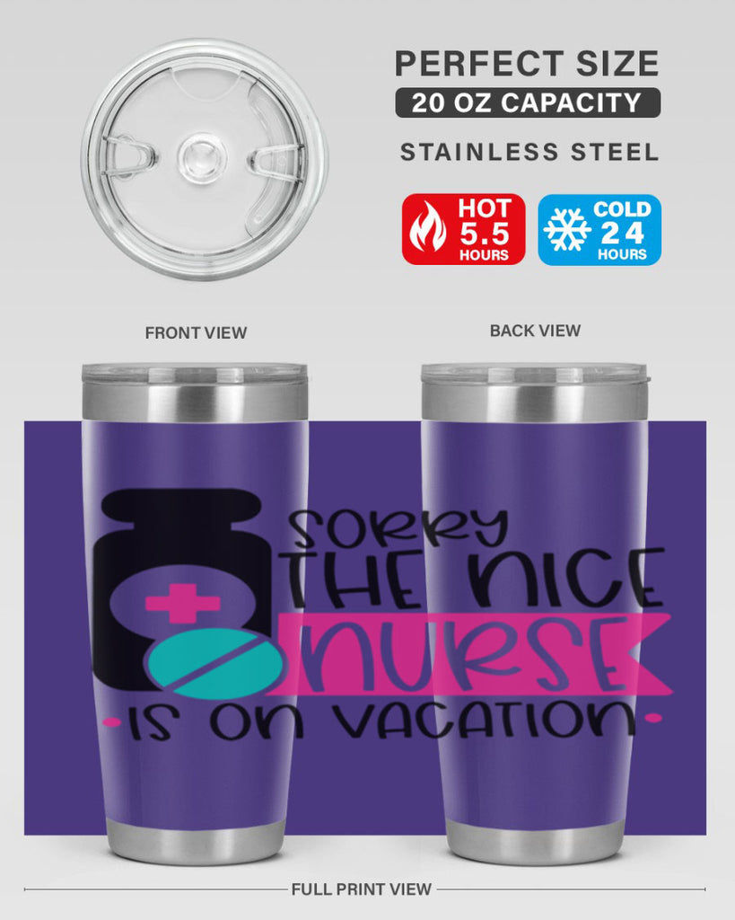 Sorry The Nice Nurse Is On Vacation Style Style 30#- nurse- tumbler