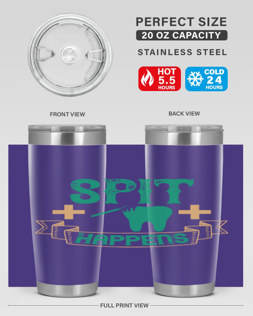 Spit happens Style 19#- dentist- tumbler