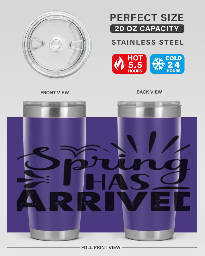 Spring Has Arrived  489#- spring- Tumbler