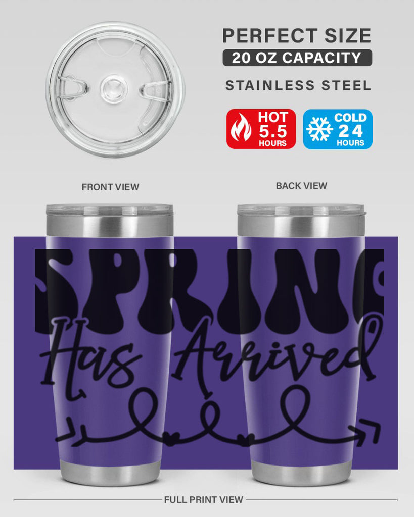 Spring Has Arrived430#- spring- Tumbler