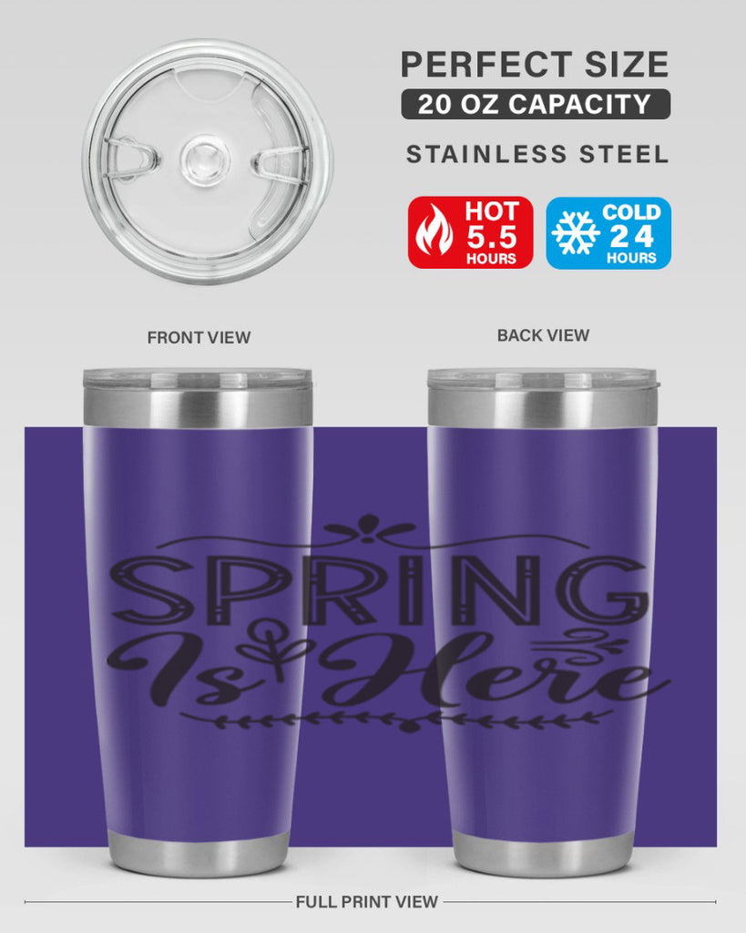Spring is here 441#- spring- Tumbler