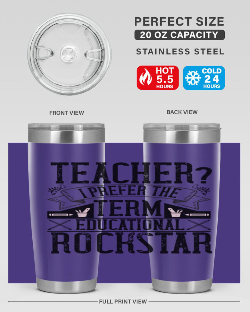 Teacherprefer the term educational rock star Style 13#- teacher- tumbler