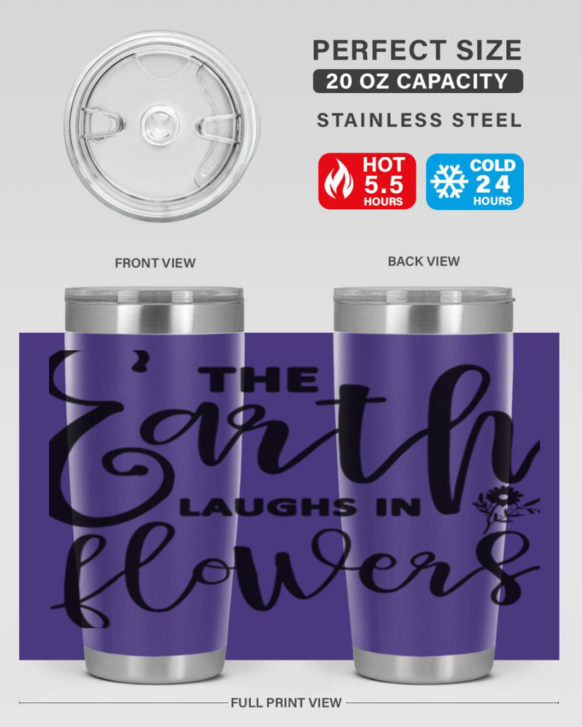 The Earth Laughs in Flowers541#- spring- Tumbler