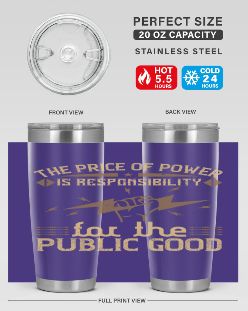 The price of power is responsibility for the public good Style 9#- electrician- tumbler