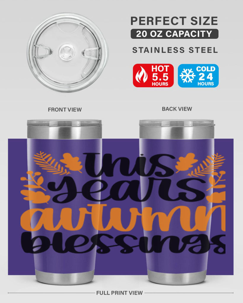 This Years Autumn Blessings 511#- fall- Tumbler
