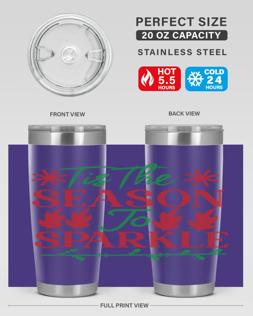 Tis The Season To Sparkle 419#- winter- Tumbler
