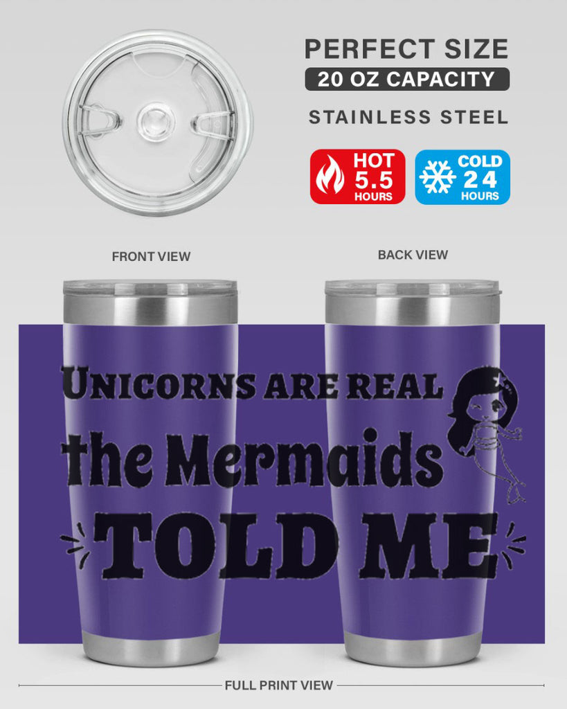 Unicorns are real the Mermaids 663#- mermaid- Tumbler