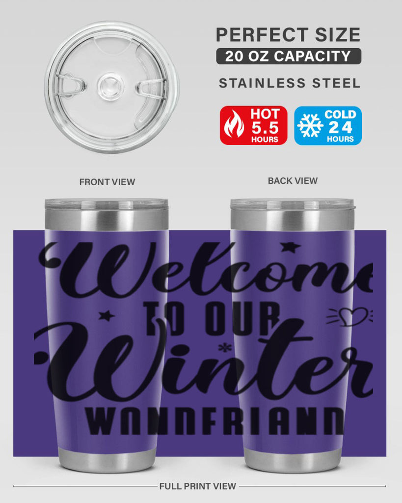 Welcome To Our Winter Wonderland470#- winter- Tumbler