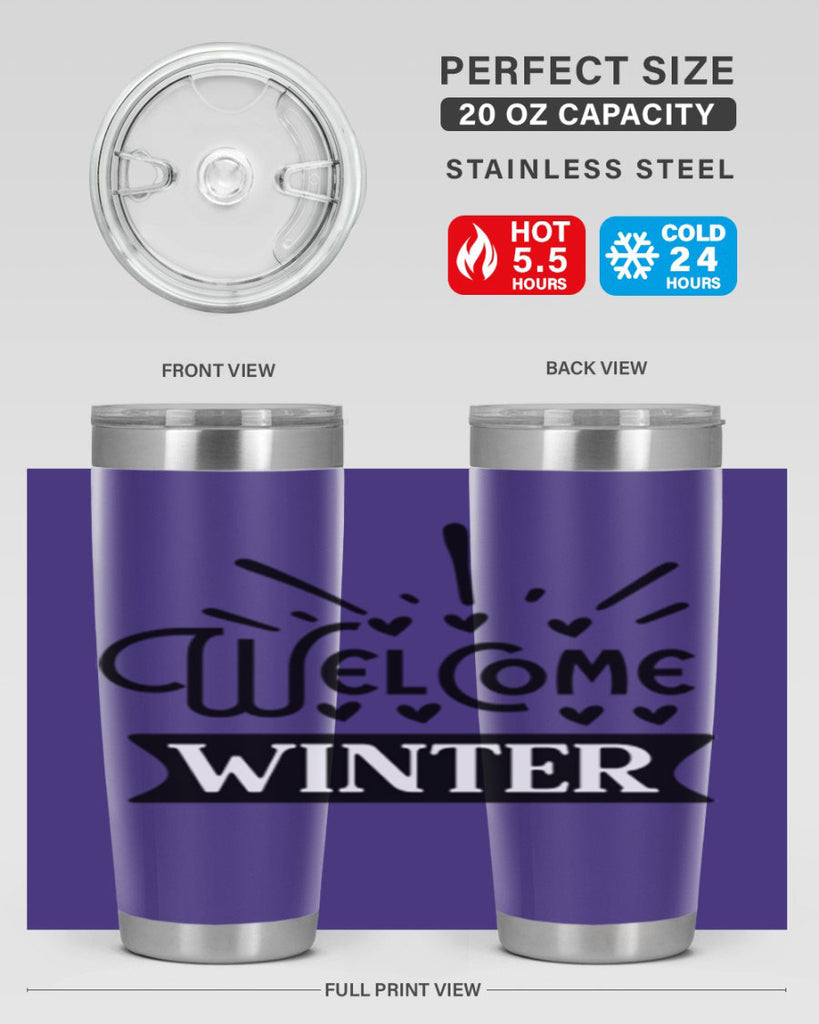 Welcome Winter 472#- winter- Tumbler