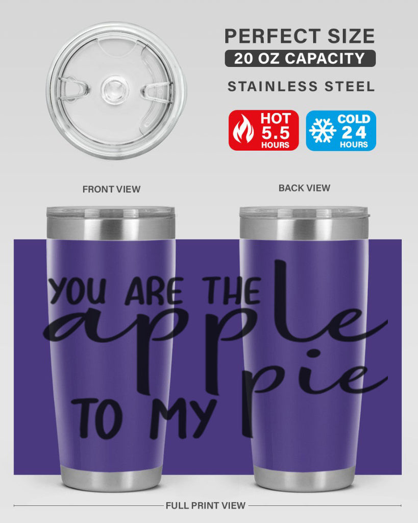 You Are The Apple To My Pie 653#- fall- Tumbler