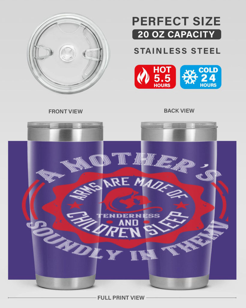 a mother’s arms are made 6#- mothers day- Tumbler