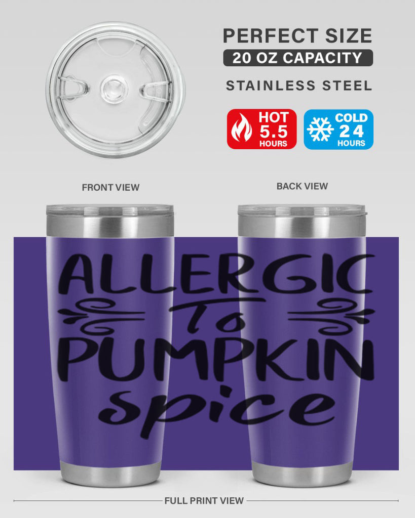allergic to pumpkin spice 8#- fall- Tumbler