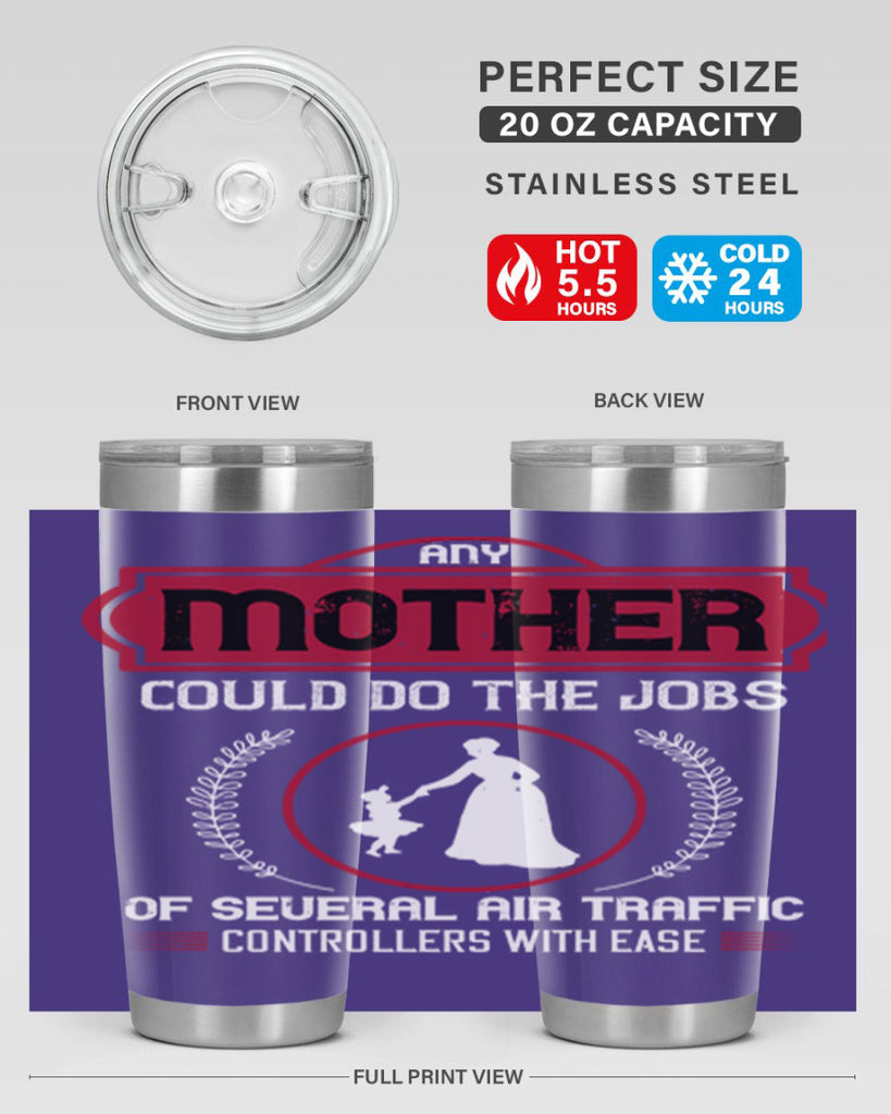 any mother could do 90#- mothers day- Tumbler