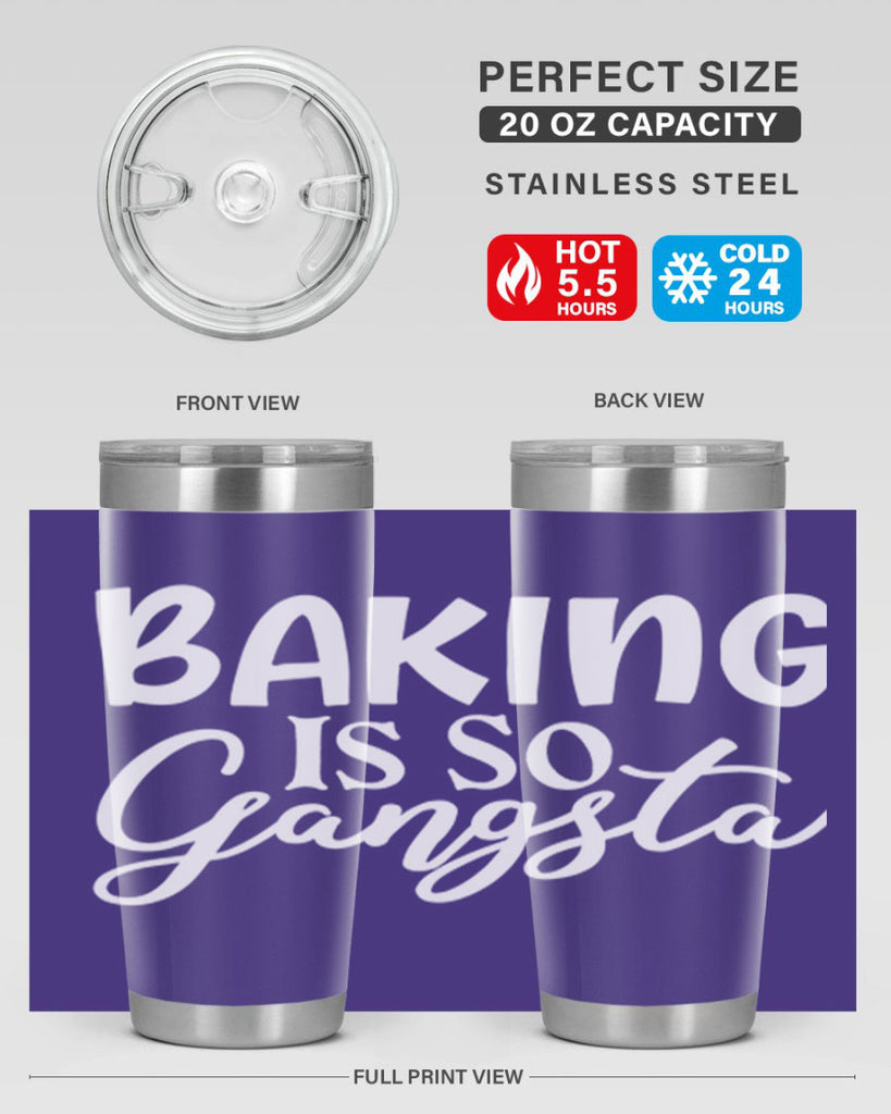 baking is so gangsta 55#- kitchen- Tumbler