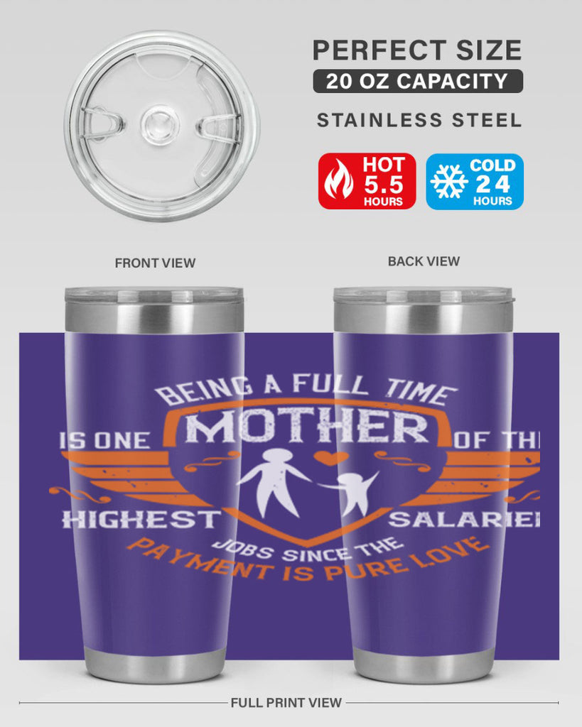 being a fulltime mother 86#- mothers day- Tumbler
