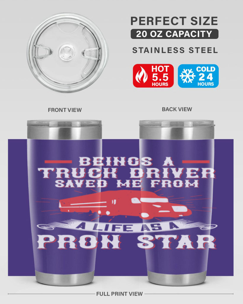 beings a truck driver saved me from a life as a pron star Style 17#- truck driver- tumbler