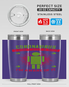 coronavirus i dont give a shit im aware of it Style 3#- corona virus- Tumbler
