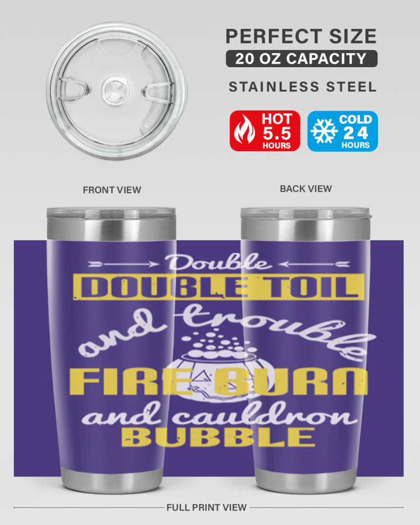 double double toil and 115#- halloween- Tumbler