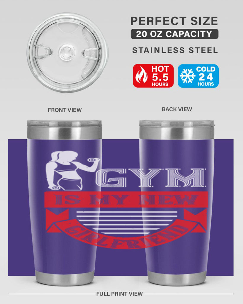gym is my new girlfriend 97#- gym- Tumbler