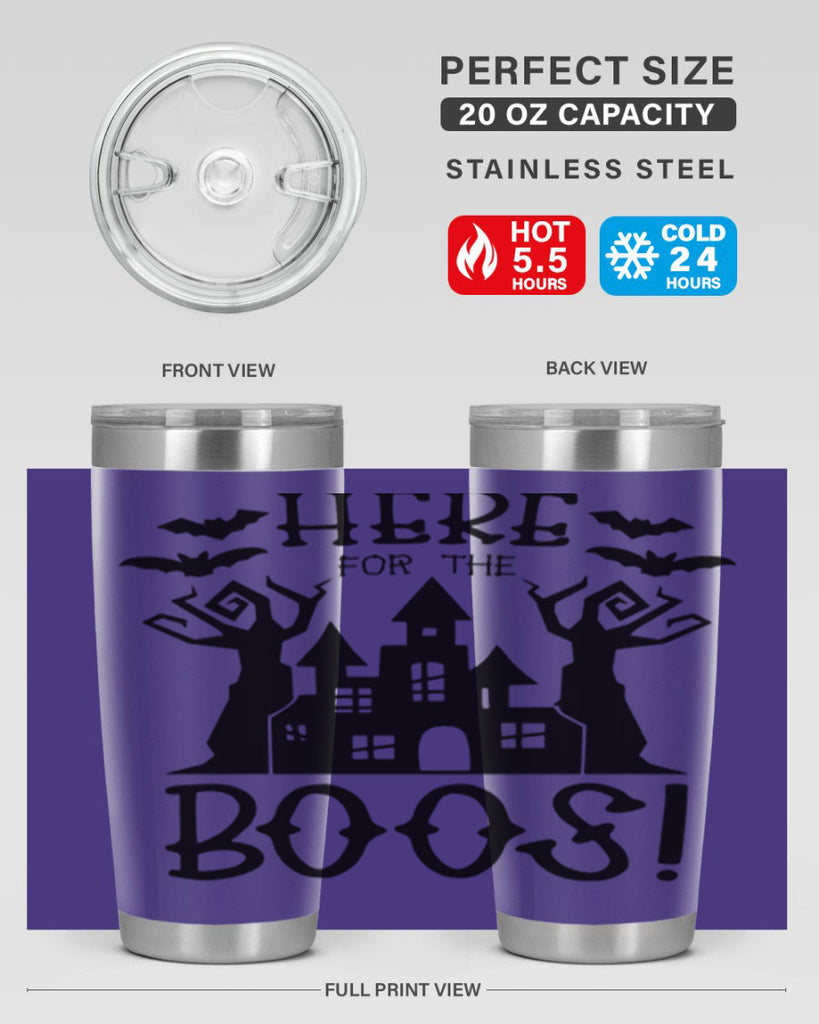 here for the boos 59#- halloween- Tumbler