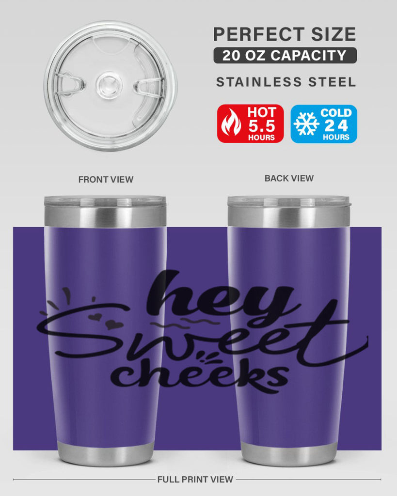hey sweet cheeks 71#- bathroom- Tumbler