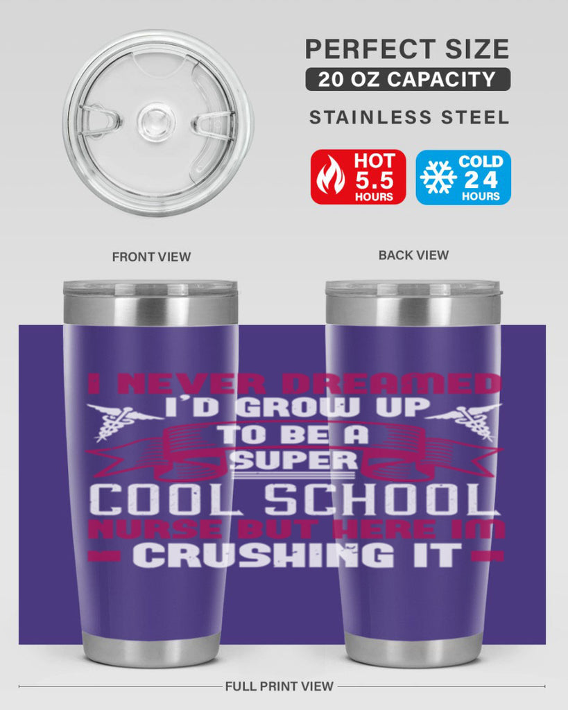 i never dreamed id grow up Style 319#- nurse- tumbler