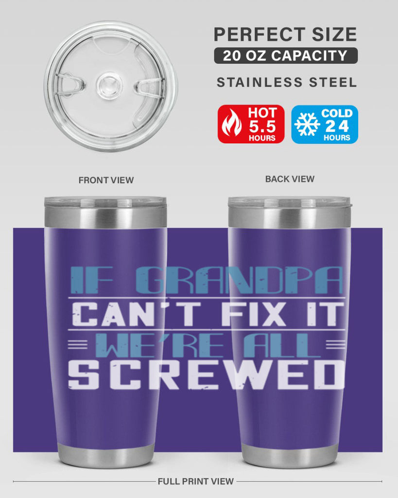 if grandpa cant fix it 33#- grandpa - papa- Tumbler