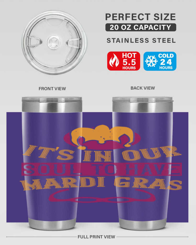 its in our soul to have mardi gras 65#- mardi gras- Tumbler