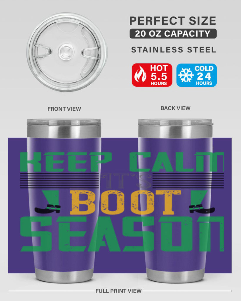 keep calm it’s boot season Style 124#- St Patricks Day- Tumbler