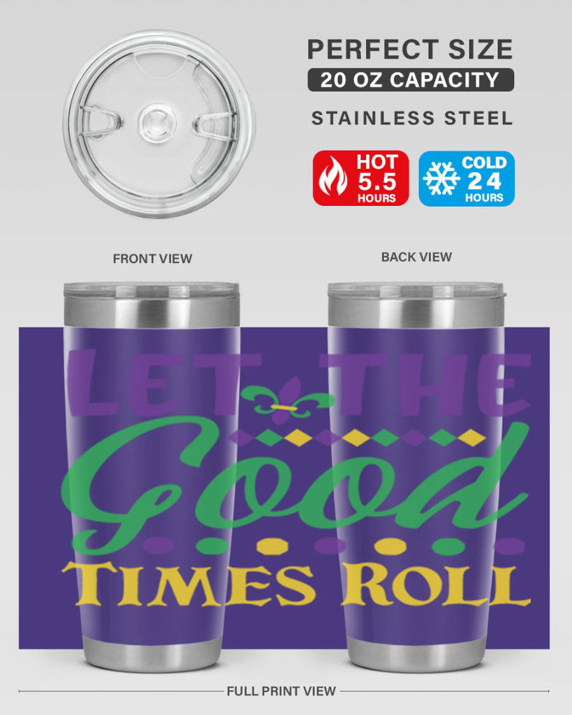 let the good times roll 82#- mardi gras- Tumbler