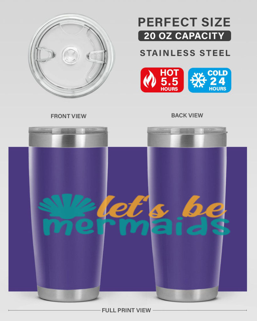 lets be mermaids Style 93#- summer- Tumbler