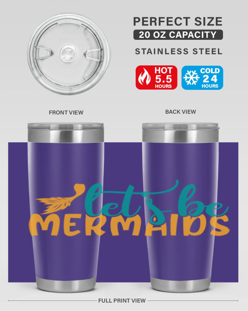 lets be mermaids Style 94#- summer- Tumbler