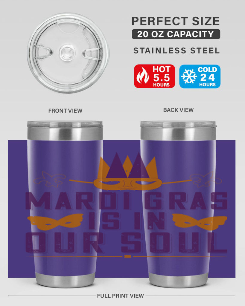 mardi gras is in our soul 46#- mardi gras- Tumbler