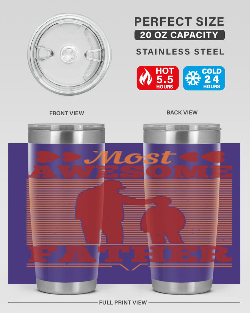 most awesome father 186#- fathers day- Tumbler