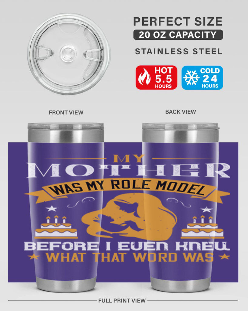 my mother was my role model 41#- mothers day- Tumbler